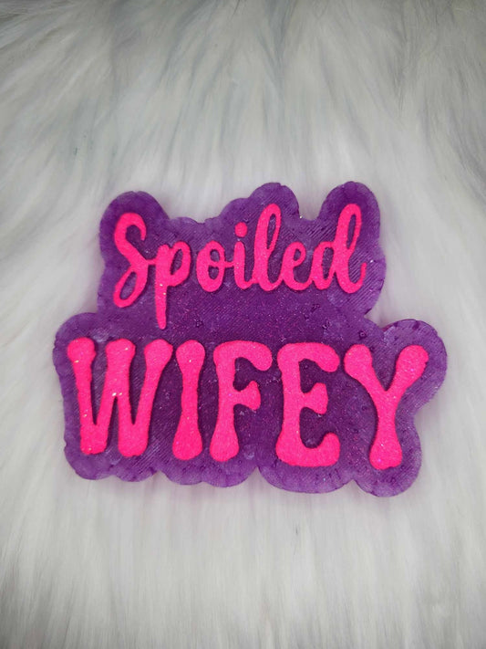 Spoiled Wifey