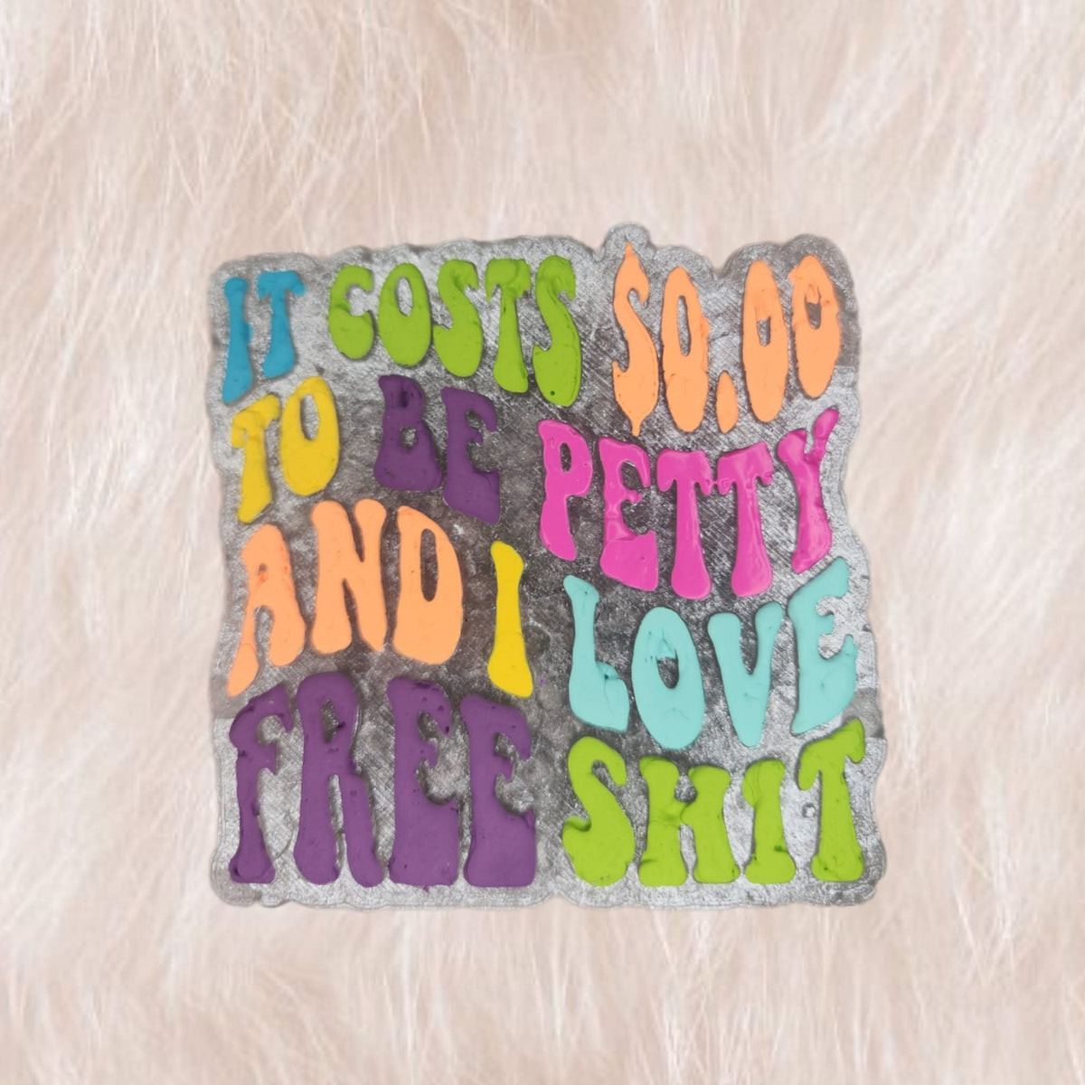 I love free sh*t