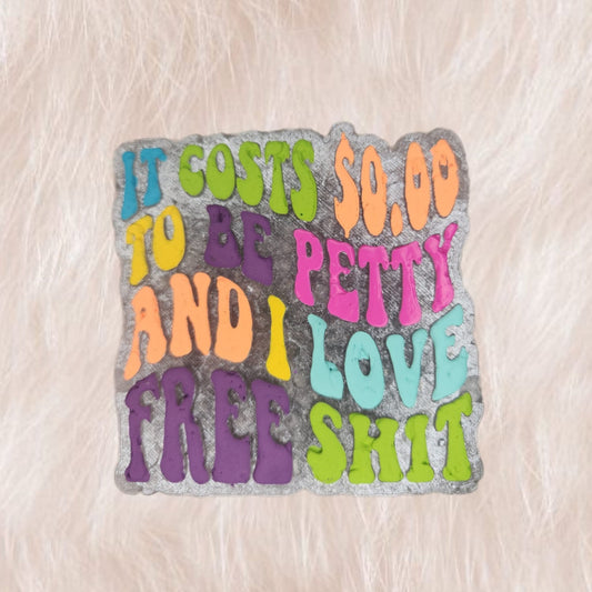 I love free sh*t