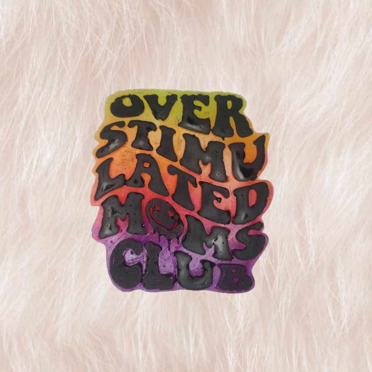 Overstimulated moms club