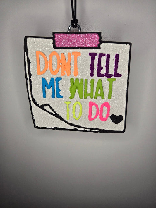Don't tell me what to do