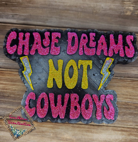 Chase dreams not cowboys